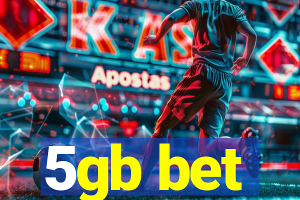 5gb bet